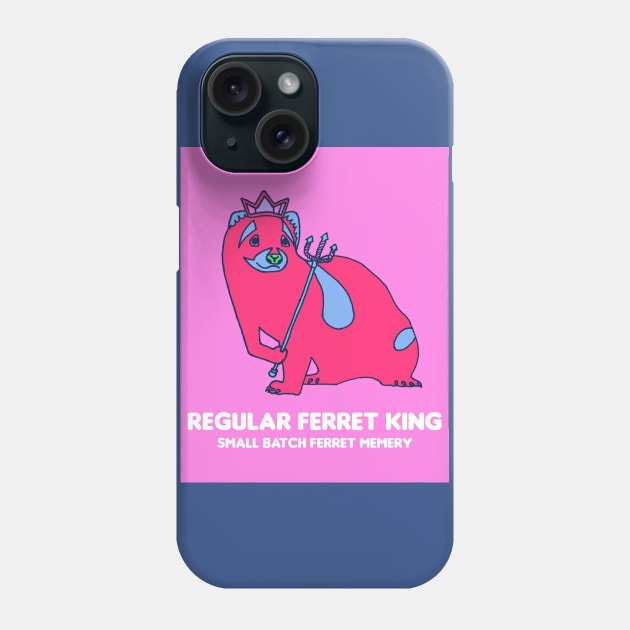 Pink Ferret King Phone Case by Regular Ferret King