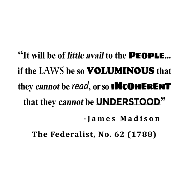 James Madison Quote from The Federalist, No. 62 (1788) by sovereign120