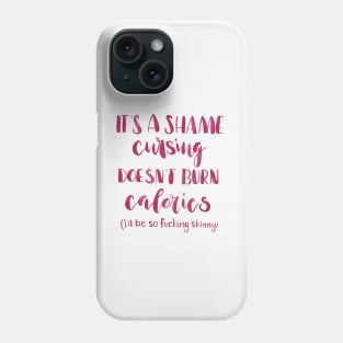 It's a shame... Phone Case