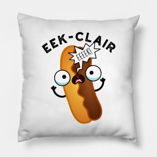 Eek-clair Funny Eclair Puns Pillow