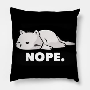 Nope Funny Cute Lazy Cat Gift Pillow