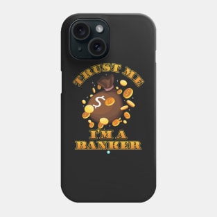 Trust Me I´m A Banker Banking Gift Phone Case