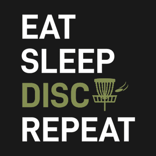 Eat Sleep Disc Golf Repeat Ultimate Frisbee T-Shirt