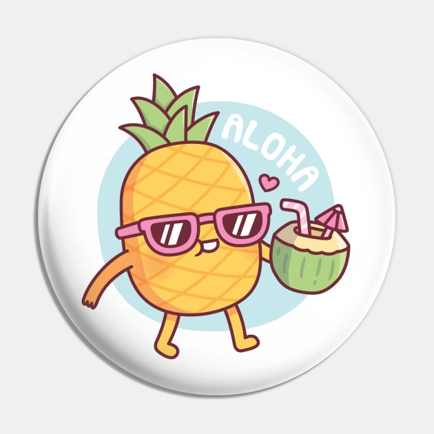 Aloha Cute Pineapple With Sunglasses And Coconut Water Pin by rustydoodle