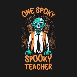 One Spooky Teacher T-Shirt