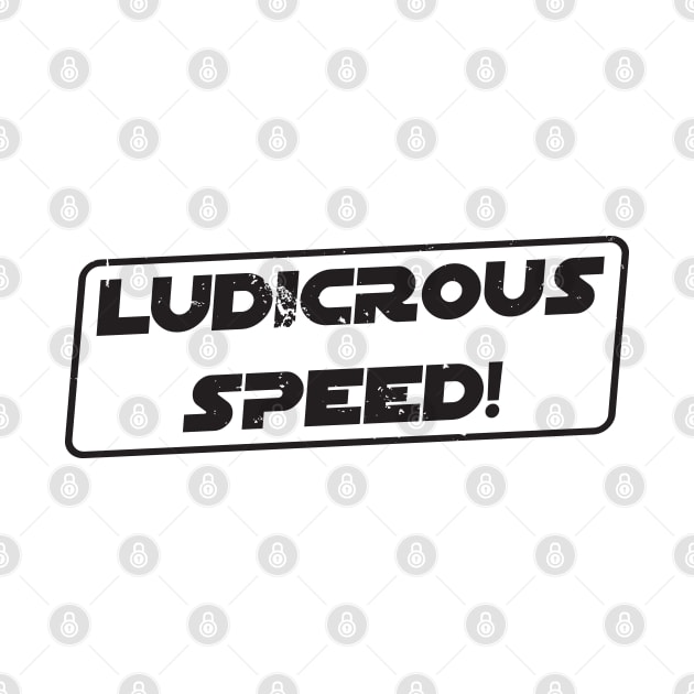 Ludicrous Speed, Go! by SALENTOmadness