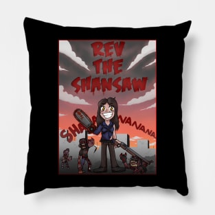 Rev the Shansaw!! Pillow