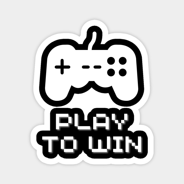 Play to win - gamers design Magnet by Nekojeko