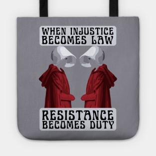 Resistance is Our Duty Tote