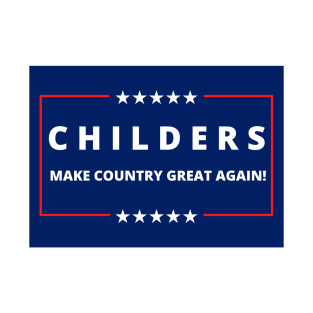 Childers for President T-Shirt