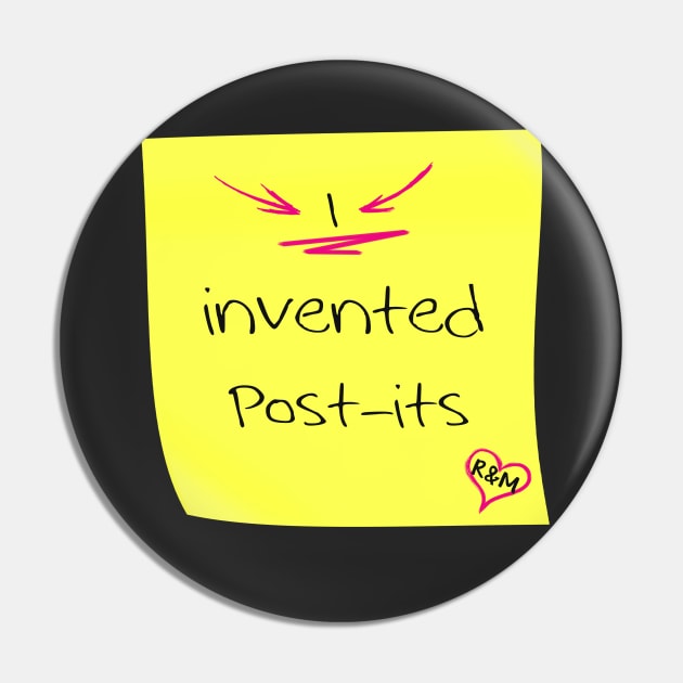 I invented Post-its Pin by sheepypu