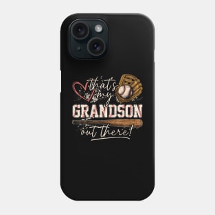 That'S My Grandson Out There Phone Case