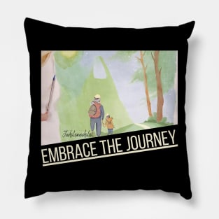 Embrace the Journey Pillow