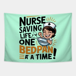 Nurse Saving Life One Bedpan At a Time Tapestry