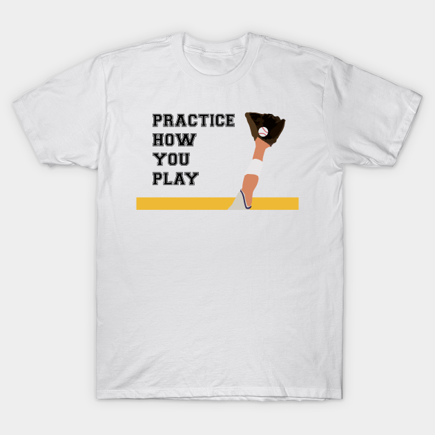 Discover Practice How You Play Baseball 2 - Baseball Player - T-Shirt