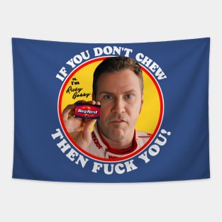 Ricky Bobby "If You Don't Chew..." Tapestry