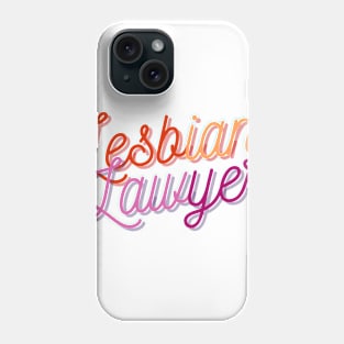 Lesbian Lawyer - Pride Colors Phone Case