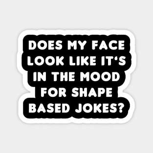 Shape Based Jokes Magnet