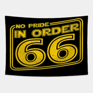 No pride in order 66 Tapestry