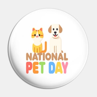 Colorful Companions: National Pet Day Celebration Pin