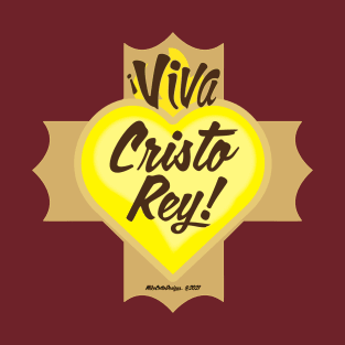 Viva Cristo Rey! T-Shirt