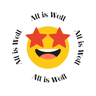 All is well funny t-shirt T-Shirt