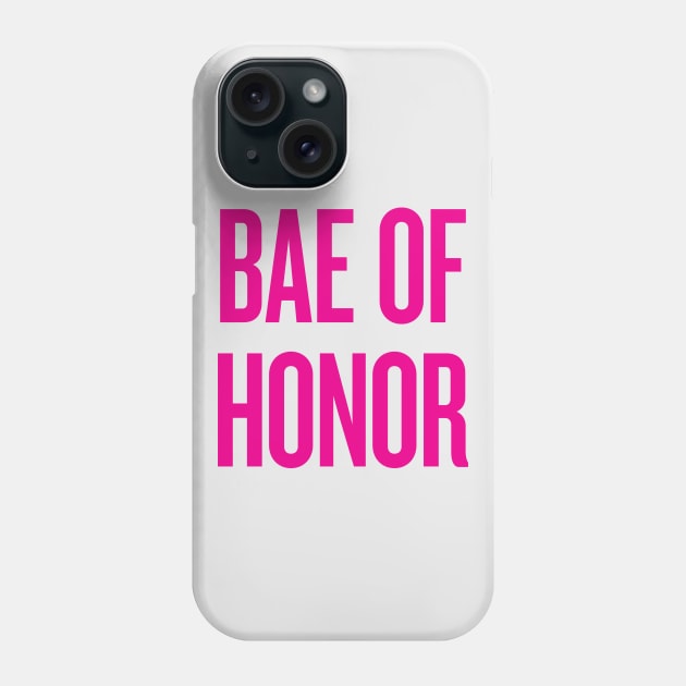 Bae Of Honor - Wedding Bridesmaid Bachelorette Party Design Phone Case by zubiacreative