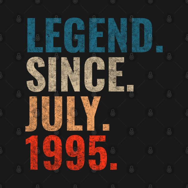 Legend since July 1995 Retro 1995 birthday shirt by TeeLogic