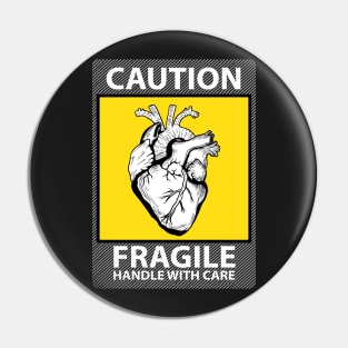 Caution Fragile Heart Pin