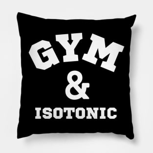 Gym and isoTonic Pillow