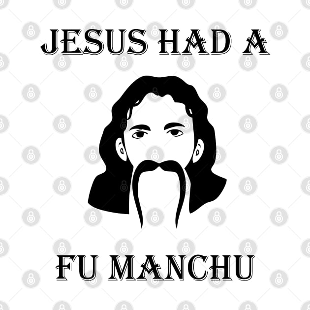 Jesus had a Fu Manchu by TBM Christopher