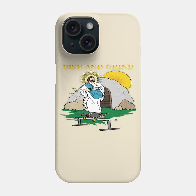 Jesus Rise and Grind Phone Case by Dystopianpalace