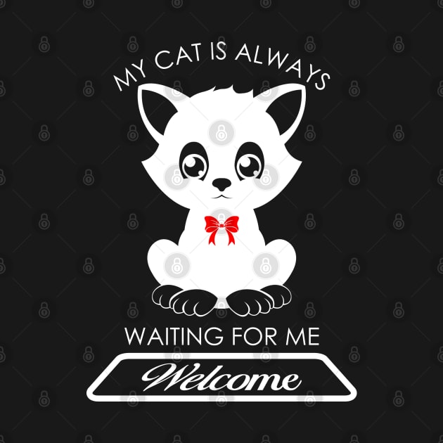 01 - My Cat Is Always Waiting For Me by SanTees