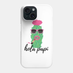 Funny Cactus Spanish Language Hola Papi Phone Case