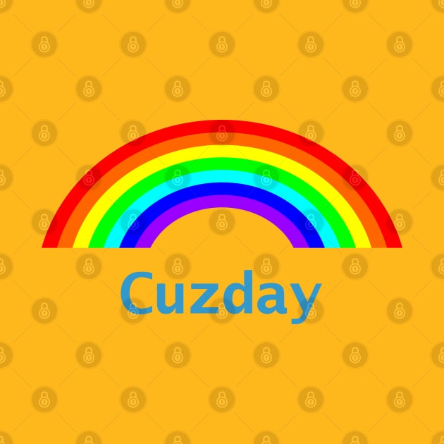 Cuzday Rainbow for Your Cousin by ellenhenryart