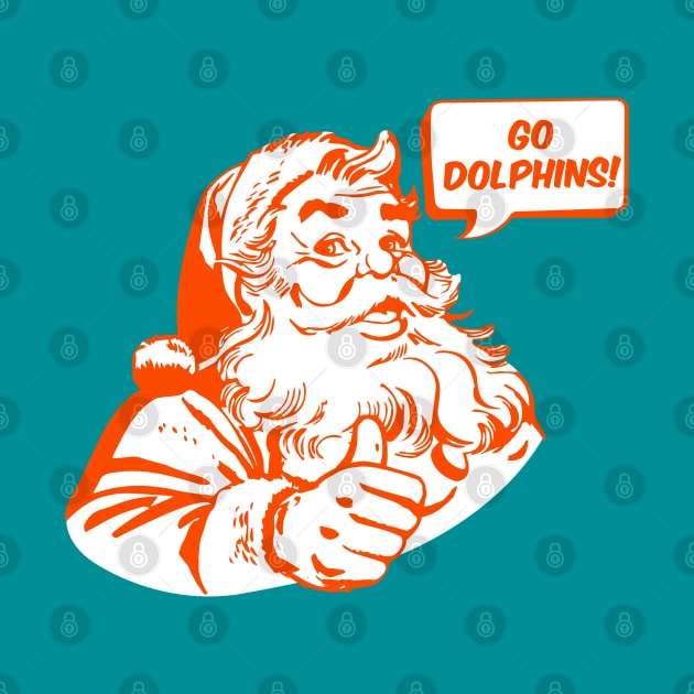 Retro Santa Claus Go Dolphins by mia_me