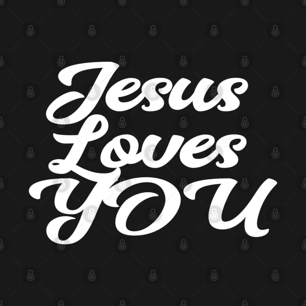 Jesus Loves You by GraceFieldPrints