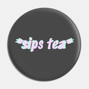 sips tea Pin