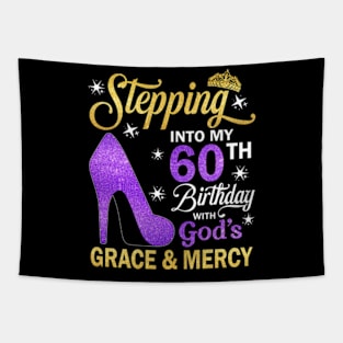 Stepping Into My 60th Birthday With God's Grace & Mercy Bday Tapestry