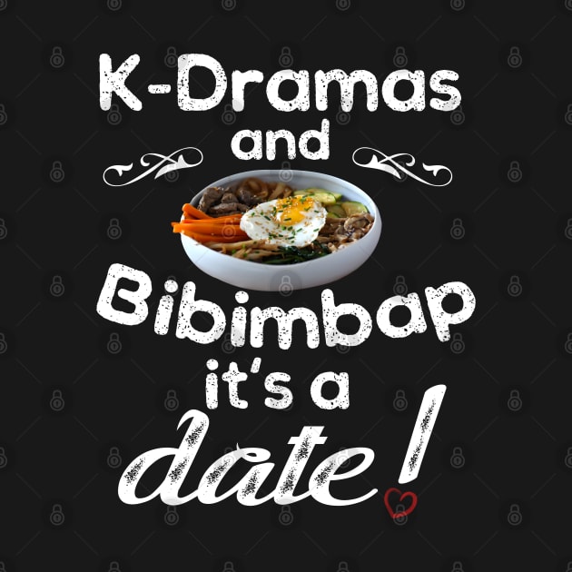 K-Dramas and Bibimbap it's a date w/ heart by WhatTheKpop