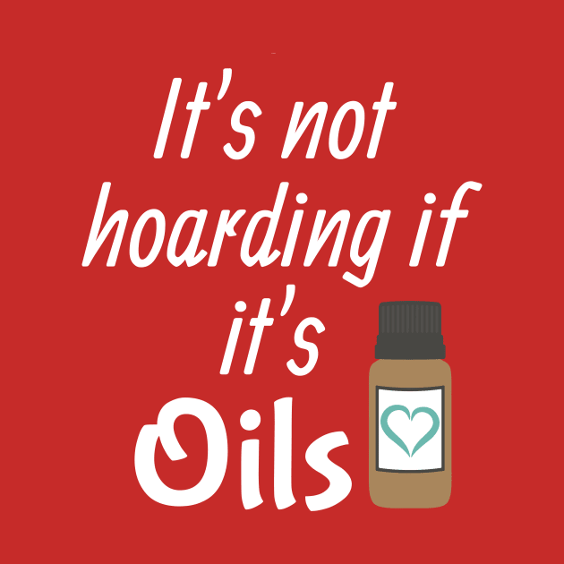 It's not hoarding if it's oils by kikarose