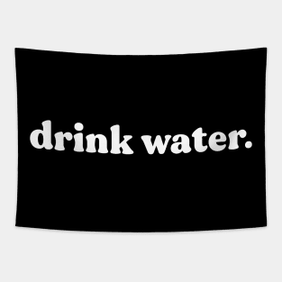 drink water Tapestry