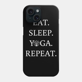 Eat sleep yoga repeat tee unisex t-shirt Phone Case