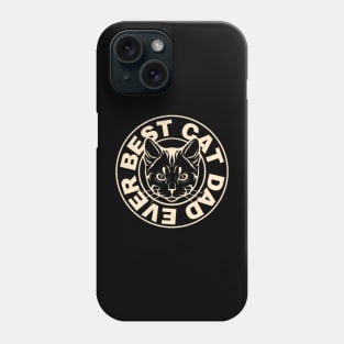 Best Cat Dad Ever - Funny  Simple Cat TShirt Phone Case