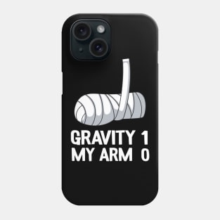 Get Well Soon Broken Arm Surgery Gravity 1 Funny Phone Case