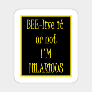 Bees lover funny gift Magnet