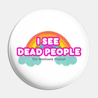 I See Dead People! Pin