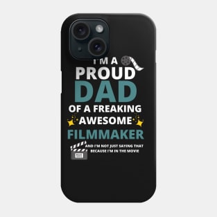 Proud Filmmaker Dad Phone Case