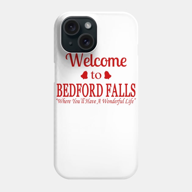 Welcome to Bedford Falls Phone Case by klance