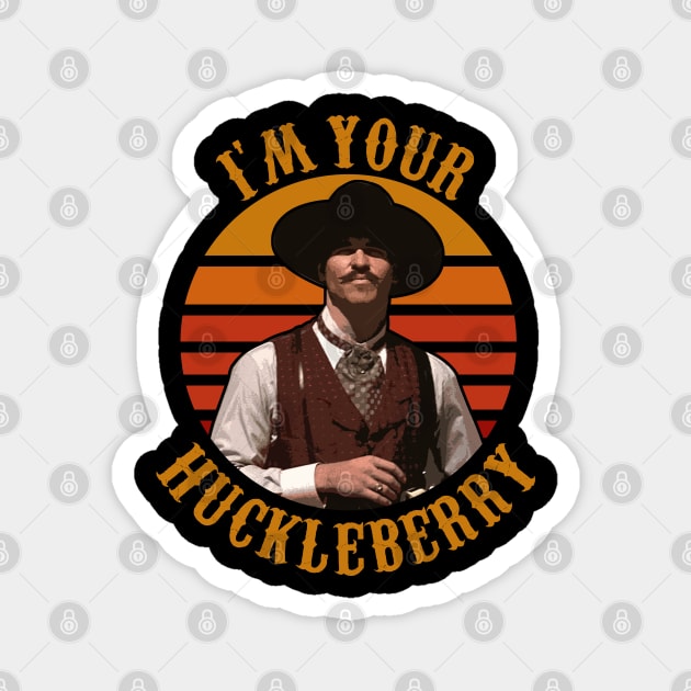 Im Your Huckleberry Tombstone Magnet Teepublic 